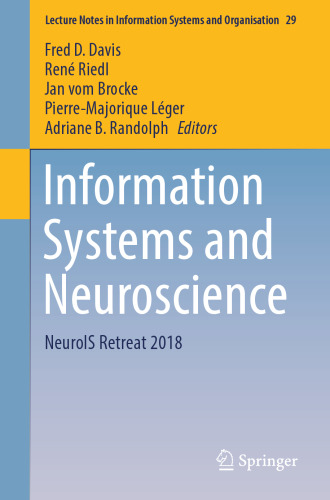 Information Systems and Neuroscience: NeuroIS Retreat 2018