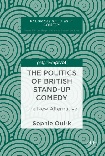 The Politics of British Stand-up Comedy: The New Alternative