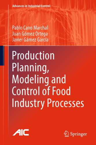 Production Planning, Modeling and Control of Food Industry Processes