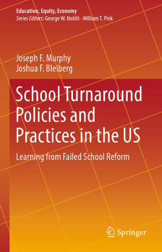 School Turnaround Policies and Practices in the US: Learning from Failed School Reform