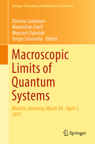 Macroscopic Limits of Quantum Systems: Munich, Germany, March 30 - April 1, 2017