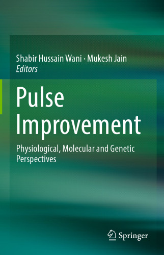 Pulse Improvement: Physiological, Molecular and Genetic Perspectives
