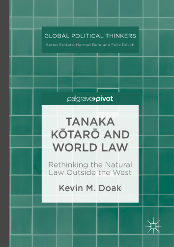 Tanaka Kōtarō and World Law: Rethinking the Natural Law Outside the West