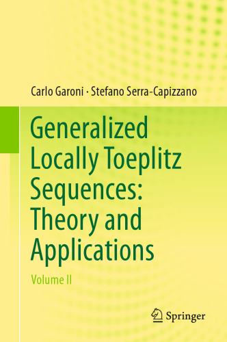 Generalized Locally Toeplitz Sequences: Theory and Applications: Volume II