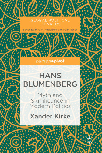 Hans Blumenberg: Myth and Significance in Modern Politics