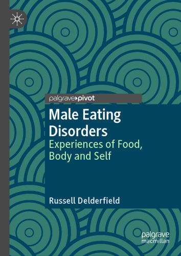 Male Eating Disorders: Experiences of Food, Body and Self