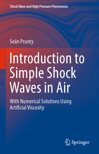Introduction to Simple Shock Waves in Air: With Numerical Solutions Using Artificial Viscosity
