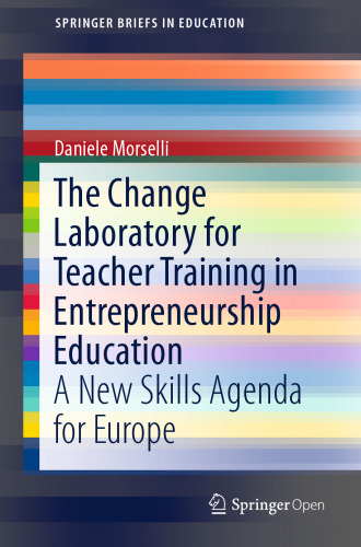 The Change Laboratory for Teacher Training in Entrepreneurship Education: A New Skills Agenda for Europe