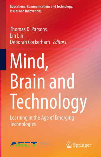 Mind, Brain and Technology: Learning in the Age of Emerging Technologies