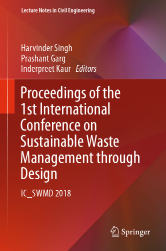 Proceedings of the 1st International Conference on Sustainable Waste Management through Design: IC_SWMD 2018