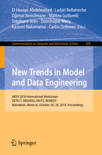 New Trends in Model and Data Engineering: MEDI 2018 International Workshops, DETECT, MEDI4SG, IWCFS, REMEDY, Marrakesh, Morocco, October 24–26, 2018, Proceedings