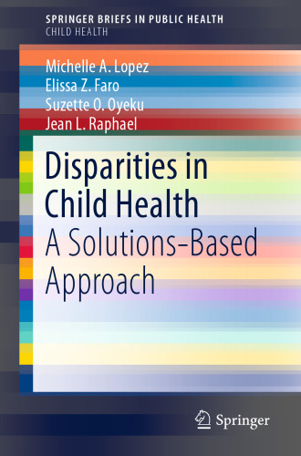Disparities in Child Health: A Solutions-Based Approach