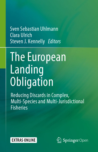 The European Landing Obligation: Reducing Discards in Complex, Multi-Species and Multi-Jurisdictional Fisheries