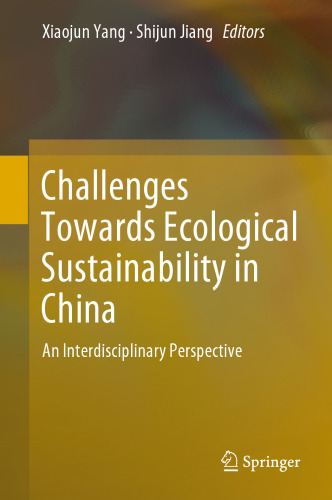 Challenges Towards Ecological Sustainability in China: An Interdisciplinary Perspective