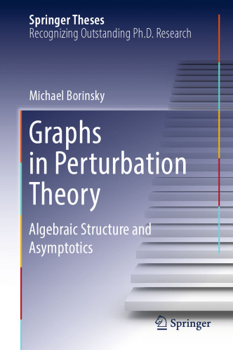 Graphs in Perturbation Theory: Algebraic Structure and Asymptotics