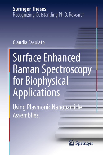 Surface Enhanced Raman Spectroscopy for Biophysical Applications: Using Plasmonic Nanoparticle Assemblies