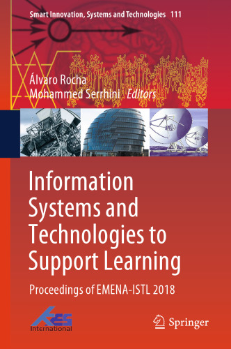 Information Systems and Technologies to Support Learning: Proceedings of EMENA-ISTL 2018