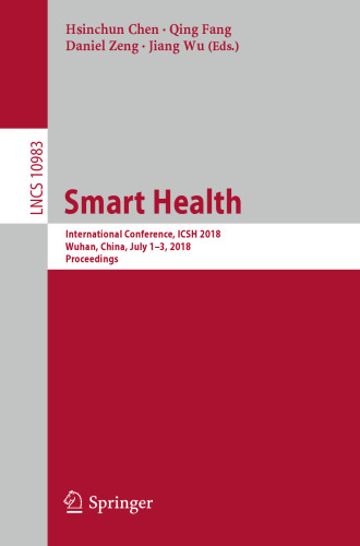 Smart Health: International Conference, ICSH 2018, Wuhan, China, July 1–3, 2018, Proceedings