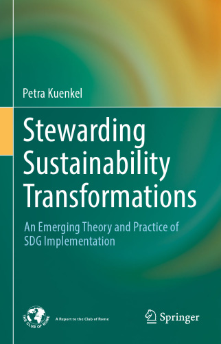 Stewarding Sustainability Transformations: An Emerging Theory and Practice of SDG Implementation