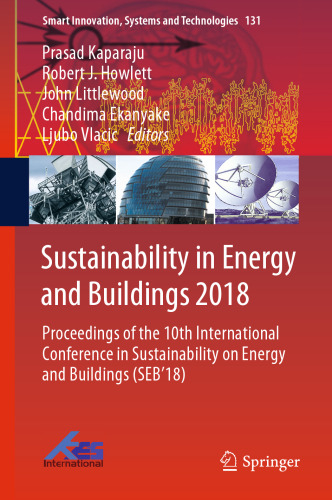 Sustainability in Energy and Buildings 2018: Proceedings of the 10th International Conference in Sustainability on Energy and Buildings (SEB’18)