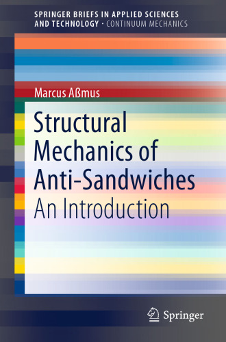 Structural Mechanics of Anti-Sandwiches: An Introduction