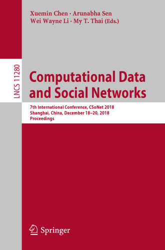 Computational Data and Social Networks: 7th International Conference, CSoNet 2018, Shanghai, China, December 18–20, 2018, Proceedings