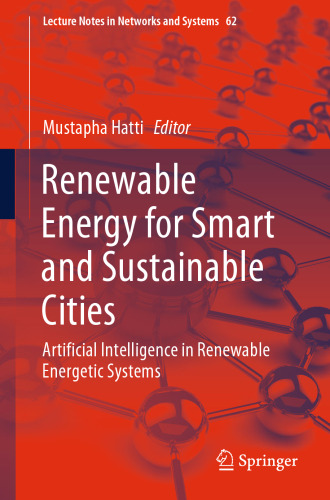 Renewable Energy for Smart and Sustainable Cities: Artificial Intelligence in Renewable Energetic Systems