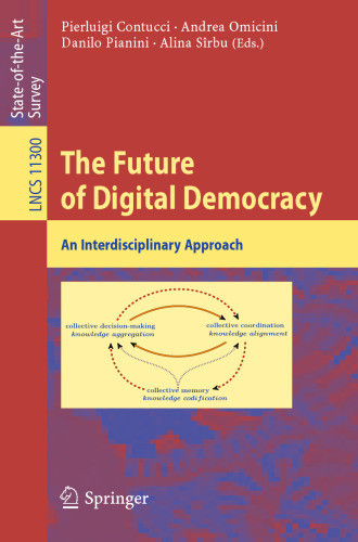 The Future of Digital Democracy: An Interdisciplinary Approach