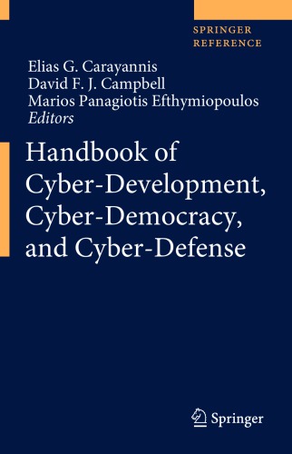 Handbook of Cyber-Development, Cyber-Democracy, and Cyber-Defense