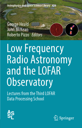Low Frequency Radio Astronomy and the LOFAR Observatory: Lectures from the Third LOFAR Data Processing School