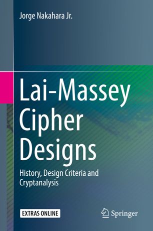 Lai-Massey Cipher Designs: History, Design Criteria and Cryptanalysis