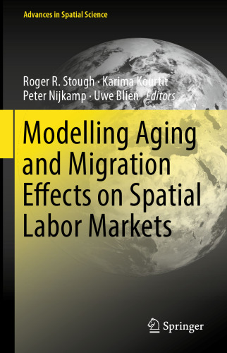 Modelling Aging and Migration Effects on Spatial Labor Markets