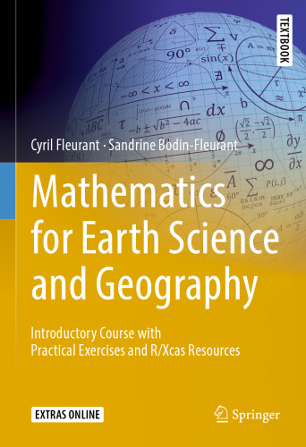 Mathematics for Earth Science and Geography: Introductory Course with Practical Exercises and R/Xcas Resources