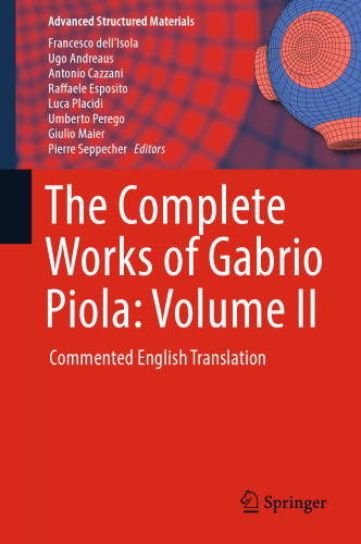 The Complete Works of Gabrio Piola: Volume II: Commented English Translation
