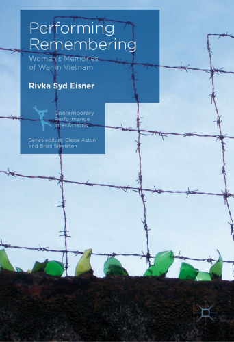 Performing Remembering: Women's Memories of War in Vietnam
