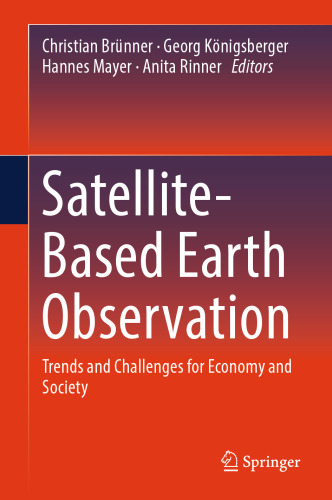 Satellite-Based Earth Observation: Trends and Challenges for Economy and Society
