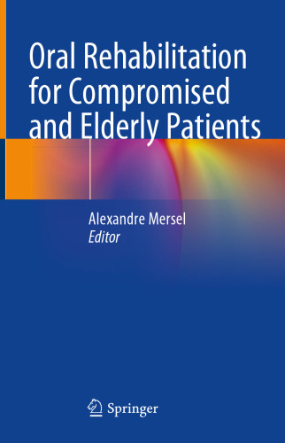 Oral Rehabilitation for Compromised and Elderly Patients