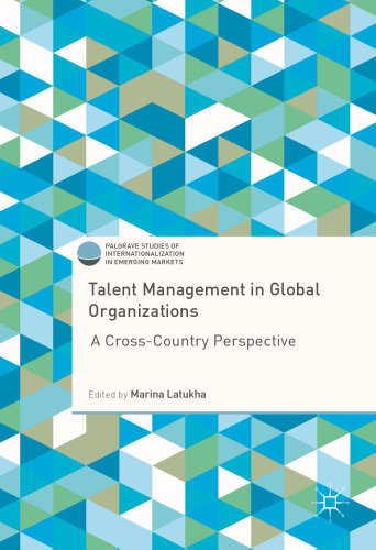 Talent Management in Global Organizations: A Cross-Country Perspective