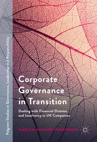 Corporate Governance in Transition: Dealing with Financial Distress and Insolvency in UK Companies