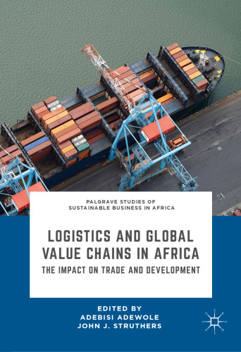 Logistics and Global Value Chains in Africa: The Impact on Trade and Development