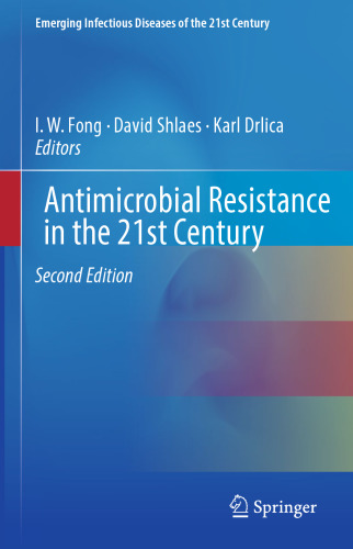 Antimicrobial Resistance in the 21st Century