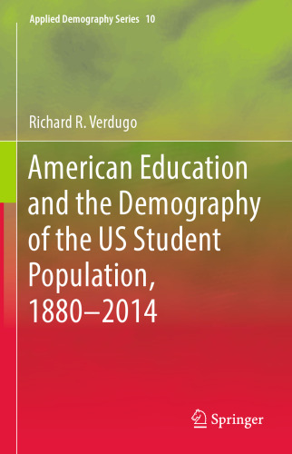 American Education and the Demography of the US Student Population, 1880 – 2014
