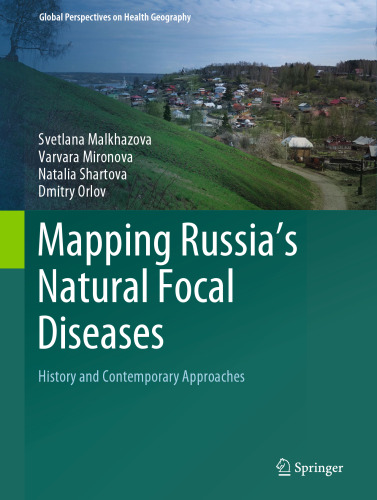 Mapping Russia's Natural Focal Diseases: History and Contemporary Approaches