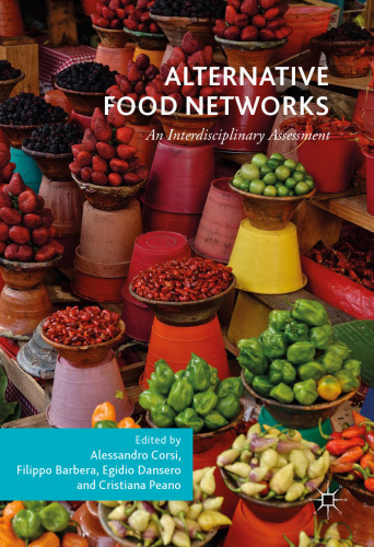 Alternative Food Networks: An Interdisciplinary Assessment