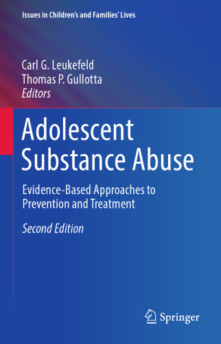 Adolescent Substance Abuse: Evidence-Based Approaches to Prevention and Treatment