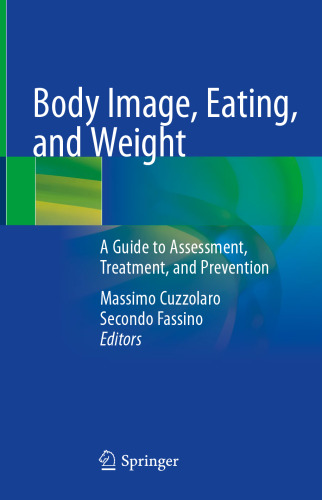 Body Image, Eating, and Weight: A Guide to Assessment, Treatment, and Prevention