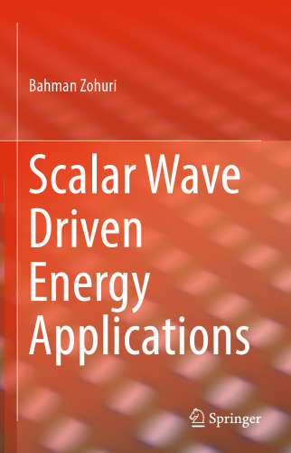 Scalar Wave Driven Energy Applications