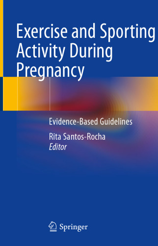 Exercise and Sporting Activity During Pregnancy: Evidence-Based Guidelines