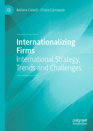 Internationalizing Firms: International Strategy, Trends and Challenges