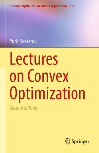 Lectures on Convex Optimization